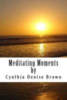 Meditating Moments