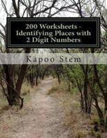 200 Worksheets - Identifying Places With 2 Digit Numbers