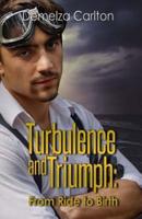 Turbulence and Triumph