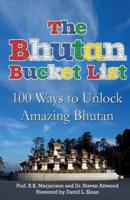 The Bhutan Bucket List