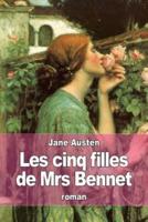 Les Cinq Filles De Mrs Bennet