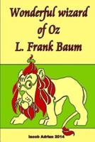 Wonderful Wizard of Oz L. Frank Baum