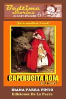 Bedtime Stories in Easy Spanish 6: CAPERUCITA ROJA and more!