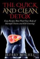 The Quick and Clean Detox