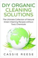 DIY Organic Cleaning Solutions