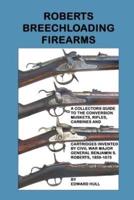Roberts Breechloading Firearms