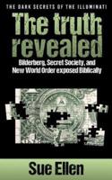"The Dark Secrets of the Illuminati the Truth Revealed