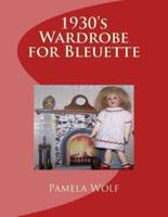 1930 Wardrobe for Bleuette