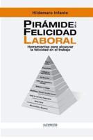 Pirámide De La Felicidad Laboral