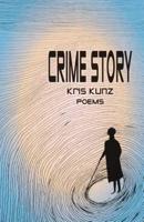 Crime Story (Poems)