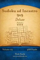 Sudoku Ad Incastro 9X9 Deluxe - Diabolico - Volume 23 - 468 Puzzle
