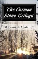 The Carmen Stone Trilogy