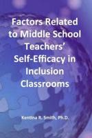 Factors Related to Middle School Teachers' Self-Efficacy in Inclusion Classrooms