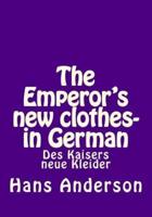 The Emperor's New Clothes- In German