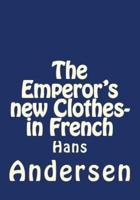 The Emperor's New Clothes- In French