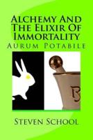 Alchemy And The Elixir Of Immortality