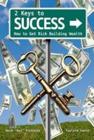 2 Keys to Success