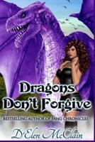 Dragons Don't Forgive