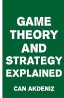 Game Theory and Strategy Explained