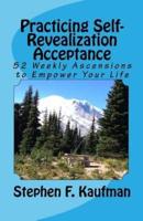 Practicing Self-Revealization Acceptance