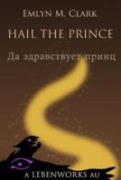 Hail the Prince