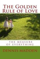 The Golden Rule of Love