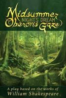 Midsummer Night's Dream Oberon's Gaze