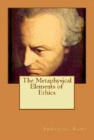 The Metaphysical Elements of Ethics
