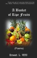 A Basket of Ripe Fruits