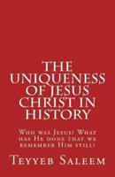 The Uniqueness of Jesus Christ in History