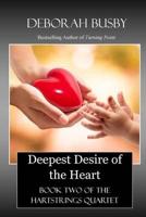 Deepest Desire of the Heart