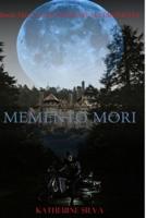 Memento Mori: Book 3 of the Monstrum Chronicles