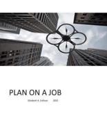 Plan on a Job