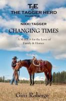 The Tagger Herd:  Changing Times: Nikki Tagger