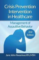 Crisis Prevention Intervention in Healthcare
