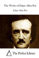 The Works of Edgar Allan Poe