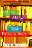 Mary, Mary, How Extraordinary: Jane Austen's Pride and Prejudice Continues...