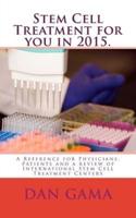 Stem Cell Treatment for You in 2015.
