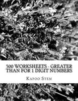 500 Worksheets - Greater Than for 1 Digit Numbers