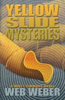 Yellow Slide Mysteries