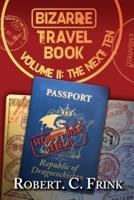 Bizarre Travel Book - The Next Ten