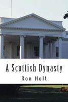 A Scottish Dynasty