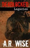 Deadlocked 7 - Legacies