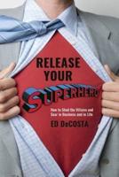 Release Your Superhero