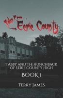 Tabby and the Hunchback of Eerie County High