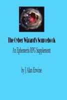 The Cyber Wizard's Sourcebook