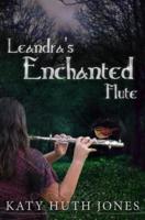 Leandra's Enchanted Flute