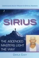 Sirius the Ascended Masters Light the Way