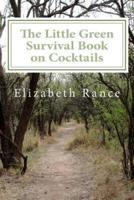 The Little Green Survival Book on Cocktails