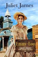 Emmy-Lou - Come By Chance Mail Order Brides: Sweet Montana Western Bride Romance